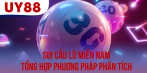 Soi Cầu Lô Miền Nam - Tổng Hợp Phương Pháp Phân Tích